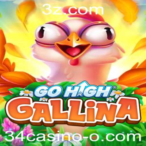 Explore o Mundo de GoHighGallina: Um Jogo Inovador com a Palavra-chave 34casino